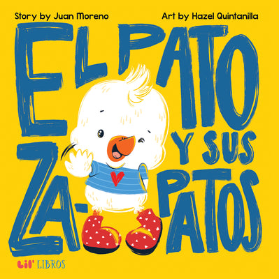 El Pato Y Sus Zapatos (Bilingual: English/Spanish) -- Juan Moreno, Board Book