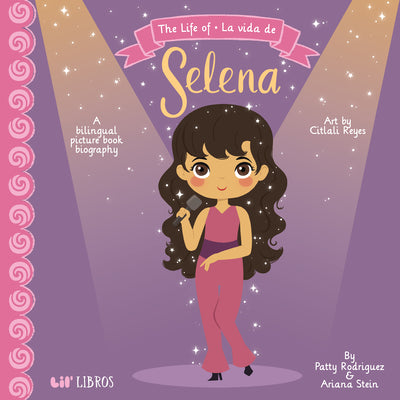 The Life of / La Vida de Selena (Special Edition) by Rodriguez, Patty