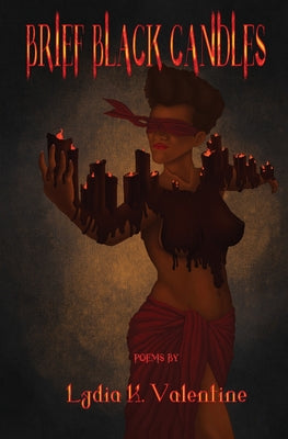 Brief Black Candles -- Lydia K. Valentine, Paperback