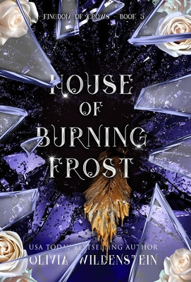 House of Burning Frost -- Olivia Wildenstein, Hardcover