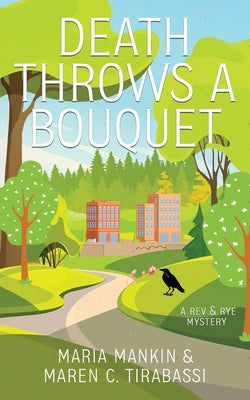 Death Throws a Bouquet: A Rev and Rye Mystery by Mankin, Maria