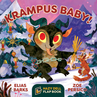 Krampus Baby!: A Hazy Dell Flap Book -- Elias Barks, Board Book