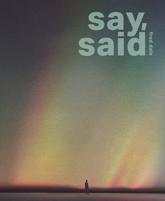 say, said by Dale, Fred