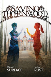 Saving Thornwood by Surface, David