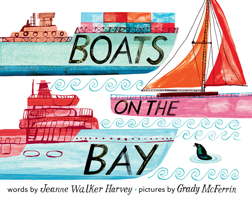 Boats on the Bay: A Board Book -- Jeanne Walker Harvey, Board Book