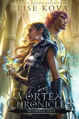 Vortex Chronicles: The Complete Series -- Elise Kova, Paperback