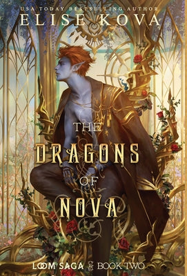 The Dragons of Nova -- Elise Kova, Hardcover