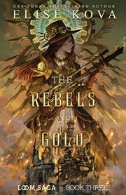 The Rebels of Gold by Kova, Elise