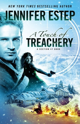 A Touch of Treachery: A Section 47 book -- Jennifer Estep, Paperback