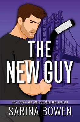 The New Guy -- Sarina Bowen, Paperback