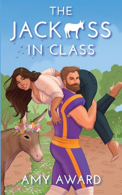 The Jack*ss in Class by Award, Amy