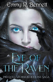 Eye of the Raven by Bennett, Emmy R.