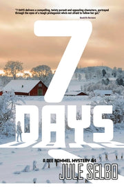 7 Days: A Dee Rommel Mystery by Selbo, Jule
