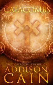 Catacombs by Cain, Addison