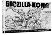 Godzilla & Kong: The Cinematic Storyboard Art of Richard Bennett by Bennett, Richard