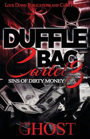 Duffle Bag Cartel 3: Sins of Dirty Money by Ghost
