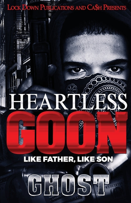 Heartless Goon: Like Father, Like Son -- Ghost, Paperback