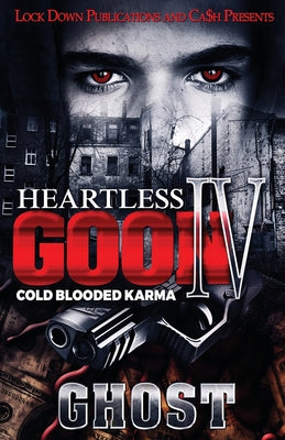 Heartless Goon 4: Cold Blooded Karma -- Ghost, Paperback