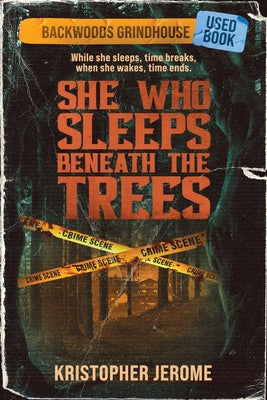 She Who Sleeps Beneath the Trees -- Kristopher Jerome, Paperback