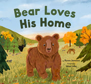 Bear Loves His Home by Jameson, Karen