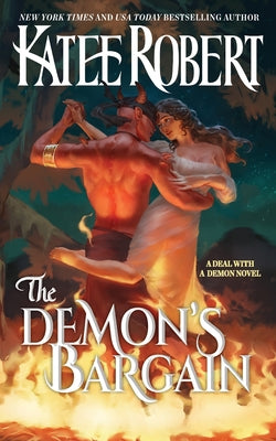 The Demon's Bargain -- Katee Robert, Paperback