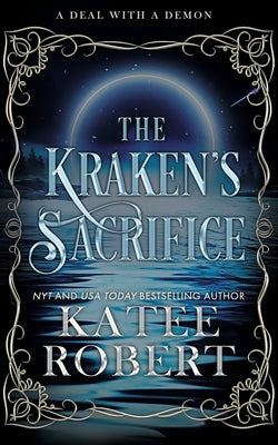 The Kraken's Sacrifice: Alternate Cover -- Katee Robert, Paperback