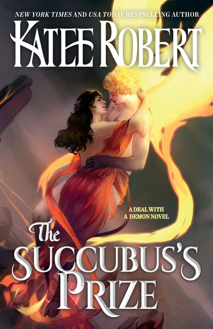 The Succubus's Prize -- Katee Robert, Paperback