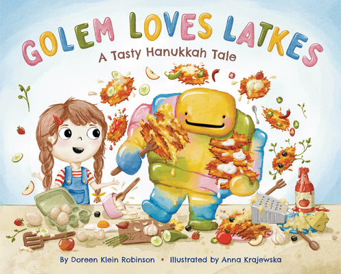 Golem Loves Latkes: A Tasty Hanukkah Tale by Robinson, Doreen