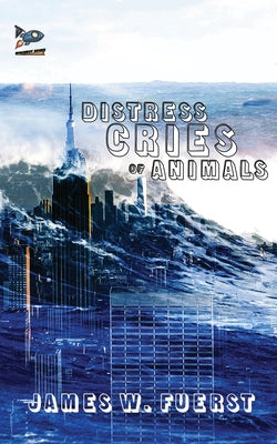 Distress Cries of Animals -- James W. Fuerst, Paperback