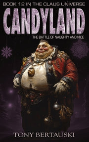 Candyland: The Battle of Naughty and Nice by Bertauski, Tony