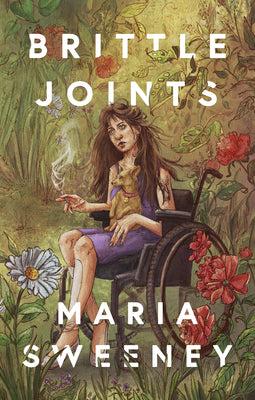 Brittle Joints -- Maria Sweeney, Paperback