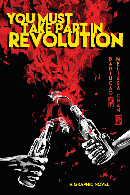 You Must Take Part in Revolution: A Graphic Novel -- Badiucao, Paperback