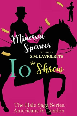 Io: The Shrew by Spencer, Minerva