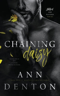 Chaining Daisy by Denton, Ann