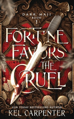 Fortune Favors the Cruel -- Kel Carpenter, Paperback