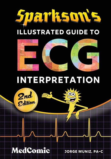 Sparkson's Illustrated Guide to ECG Interpretation -- Jorge Muniz, Paperback