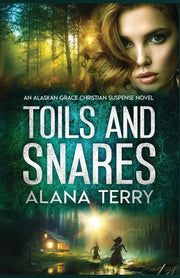 Toils and Snares by Terry, Alana
