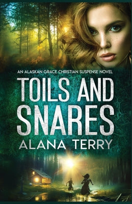Toils and Snares by Terry, Alana