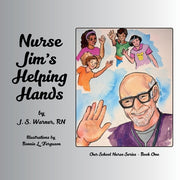 Nurse Jim's Helping Hands by Warner, J. S.