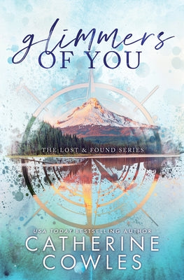 Glimmers of You: A Lost & Found Special Edition -- Catherine Cowles, Paperback