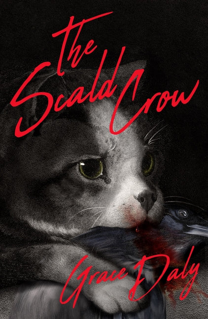 The Scald-Crow by Daly, Grace