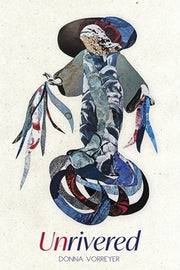 Unrivered by Vorreyer, Donna