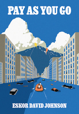 Pay as You Go by David Johnson, Eskor