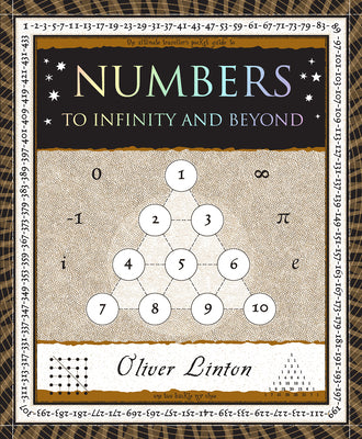 Numbers: To Infinity and Beyond by Linton, Oliver