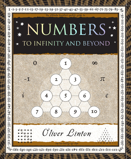 Numbers: To Infinity and Beyond by Linton, Oliver