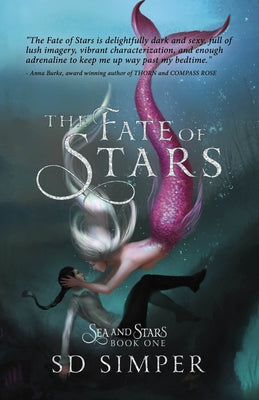 The Fate of Stars: A Fantasy Lesbian Romance -- S. D. Simper, Paperback