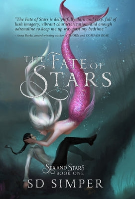 The Fate of Stars -- S. D. Simper, Hardcover