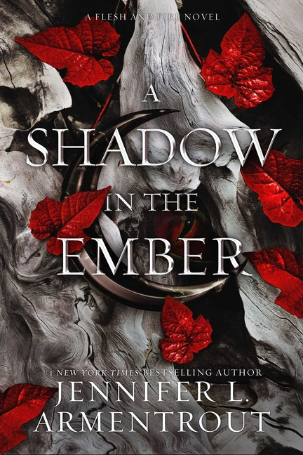 A Shadow in the Ember: A Flesh and Fire Novel -- Jennifer L. Armentrout, Hardcover