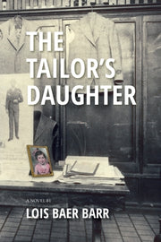 The Tailor's Daughter by Baer Barr, Lois