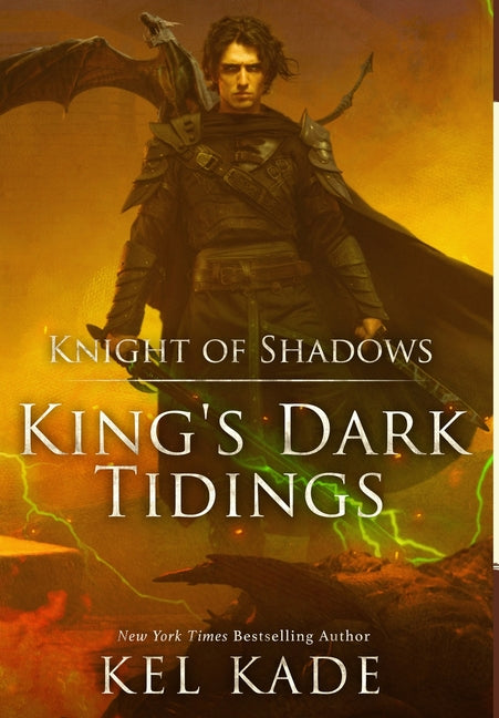 Knight of Shadows -- Kel Kade, Hardcover
